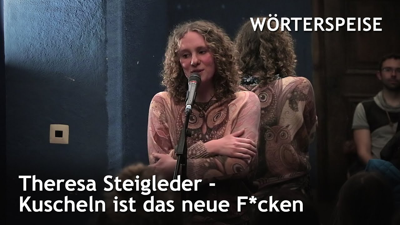 Theresa Steigleder - Kuscheln ist das neue F*cken (Wörterspeise - Dez. 2019)