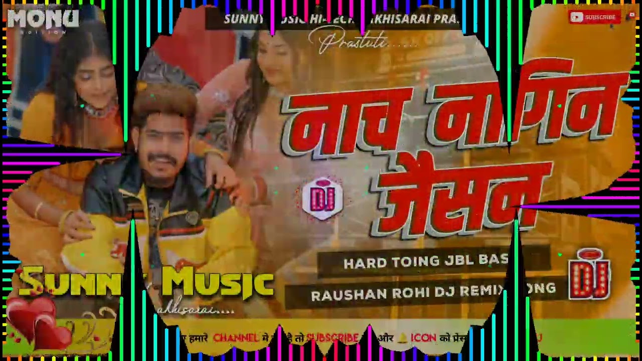 Dj#Nach_Nagin_Jaisan_Jail_Star_Raushan_Rohi_Dj_Remix_Maghi_Song Hard Toing Mix #sunny_music_hitech