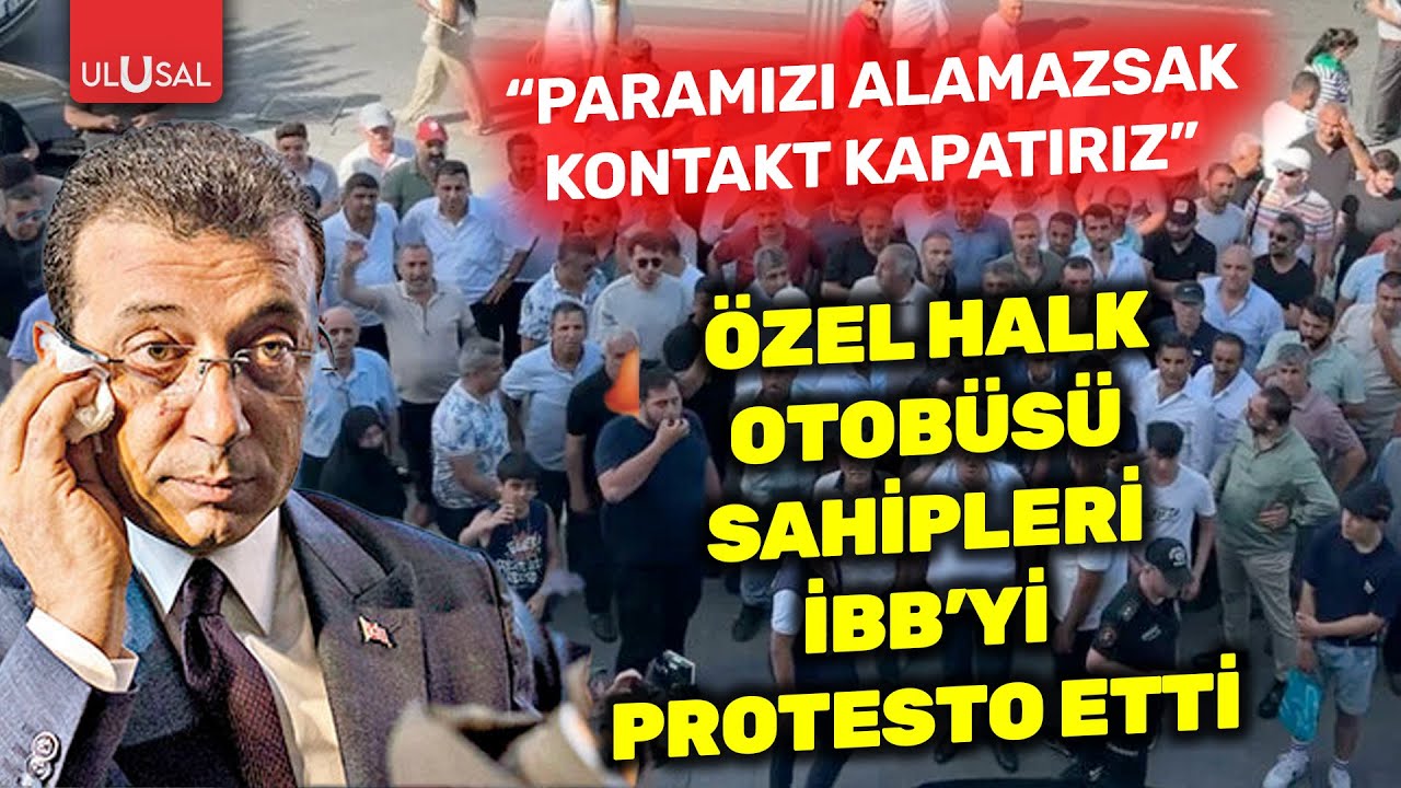 Özel Halk Otobüsü sahipleri İBB önünde eylem yaptı | ULUSAL HABER