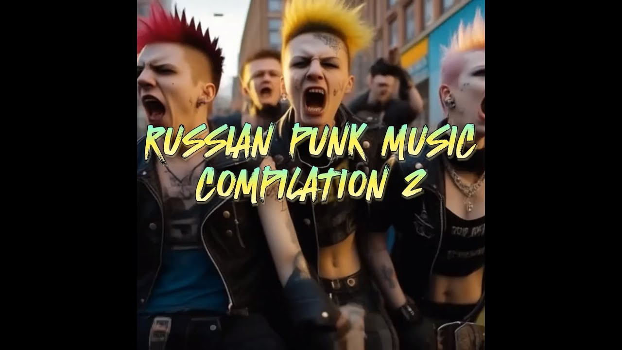 Russian punk music compilation 2