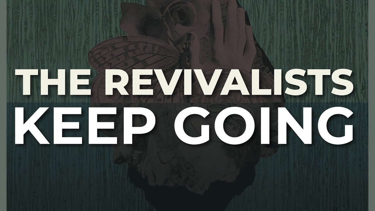 The Revivalists - Keep Going (Official Audio)