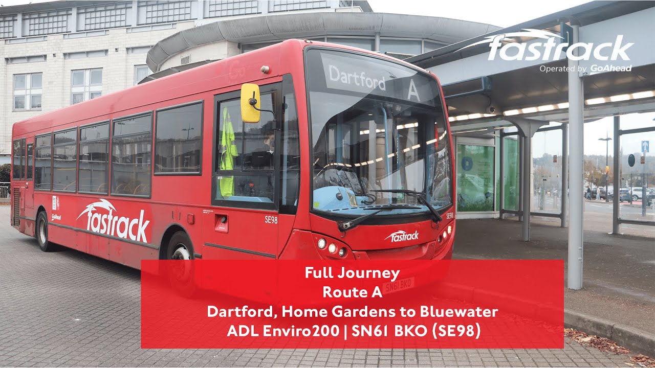 Full Journey | Route A to Bluewater | First Day Go-Ahead Fastrack | SE98 (SN61BKO)