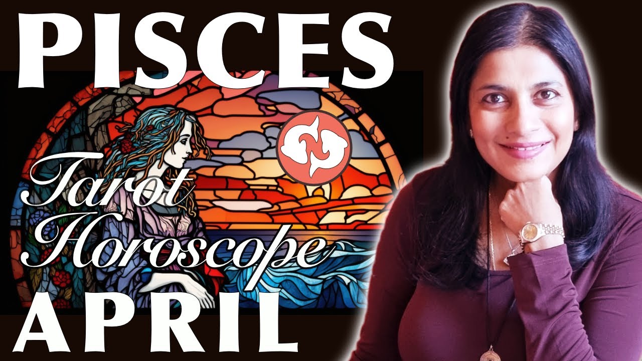 PISCES April 2023 Tarot reading