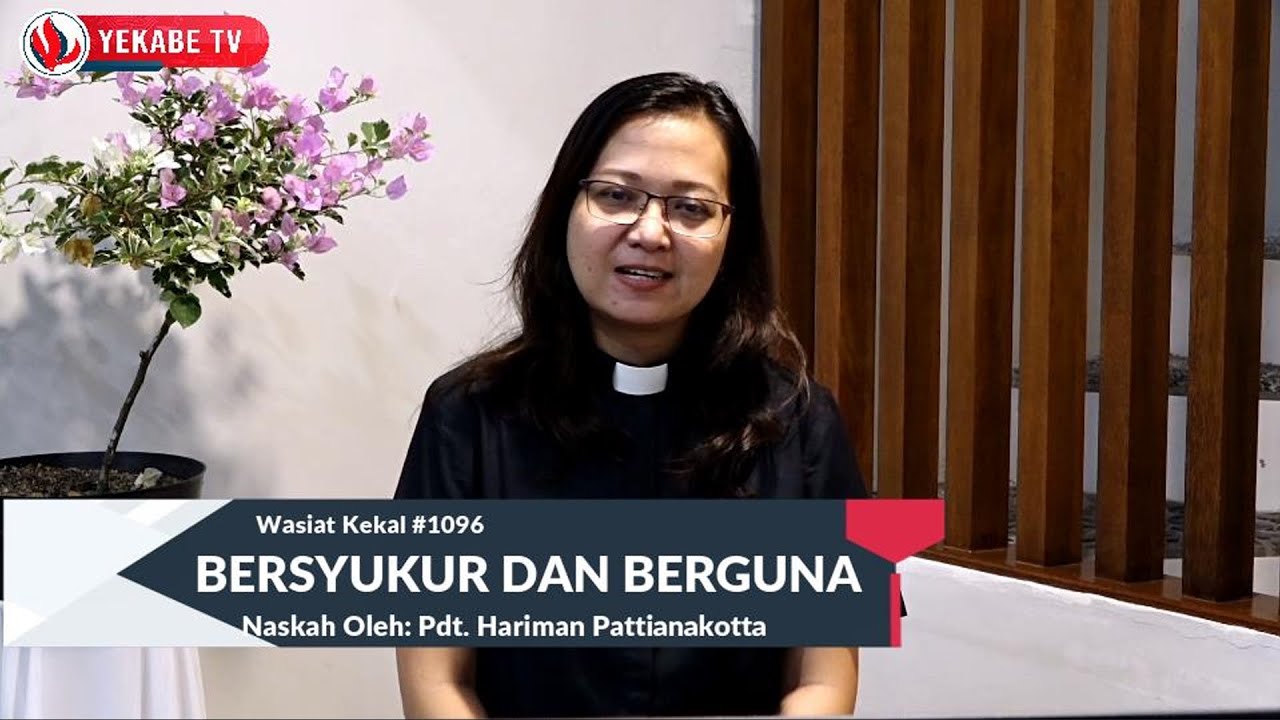 WASIAT KEKAL 1096 - BERSYUKUR DAN BERGUNA