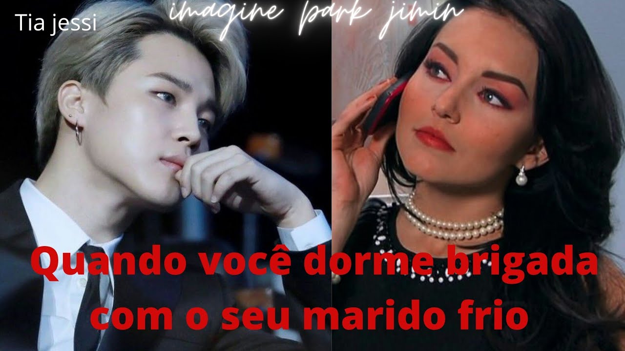 [imagine park jimin ]Quando você dorme brigada com o seu marido frio