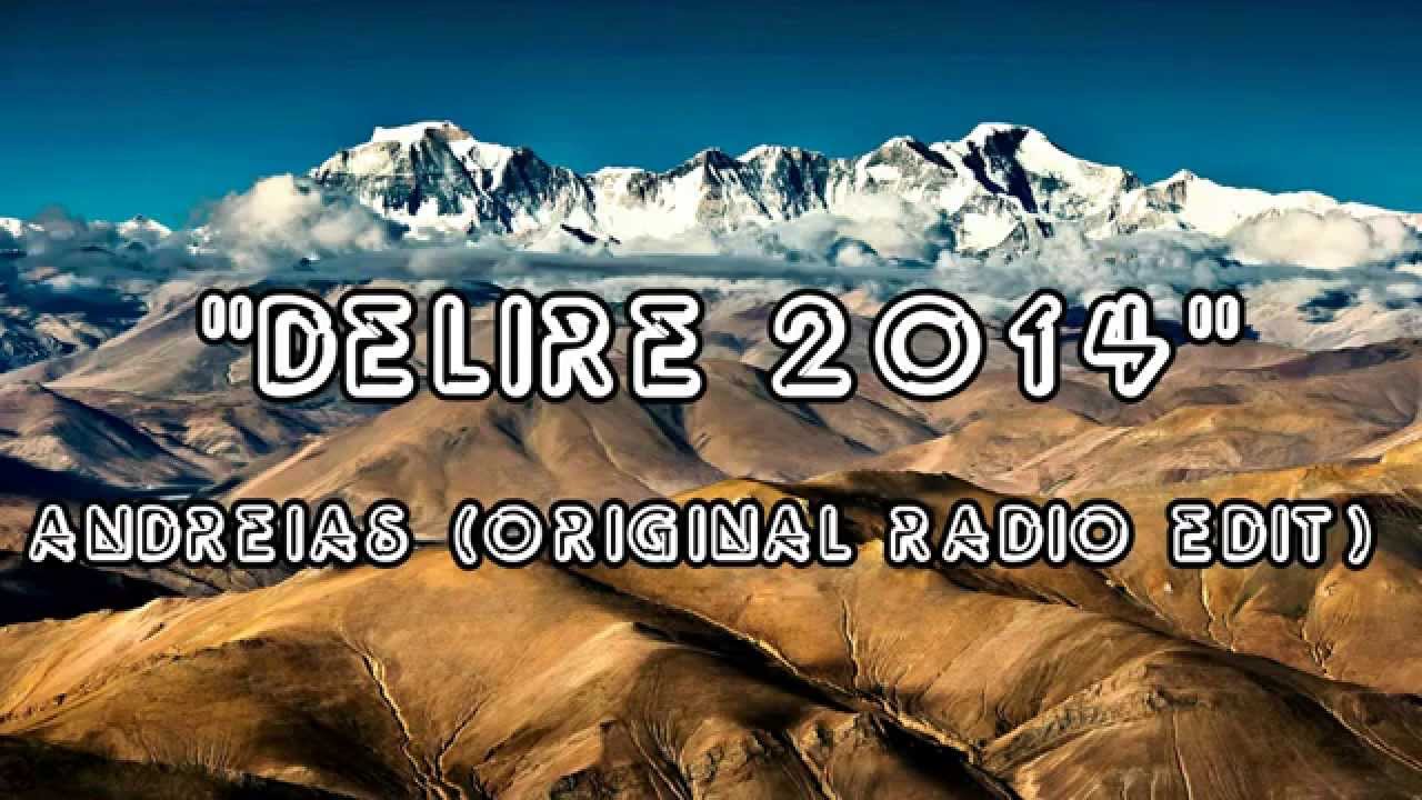 Delire 2014 Andreias Original Radio Edit audio