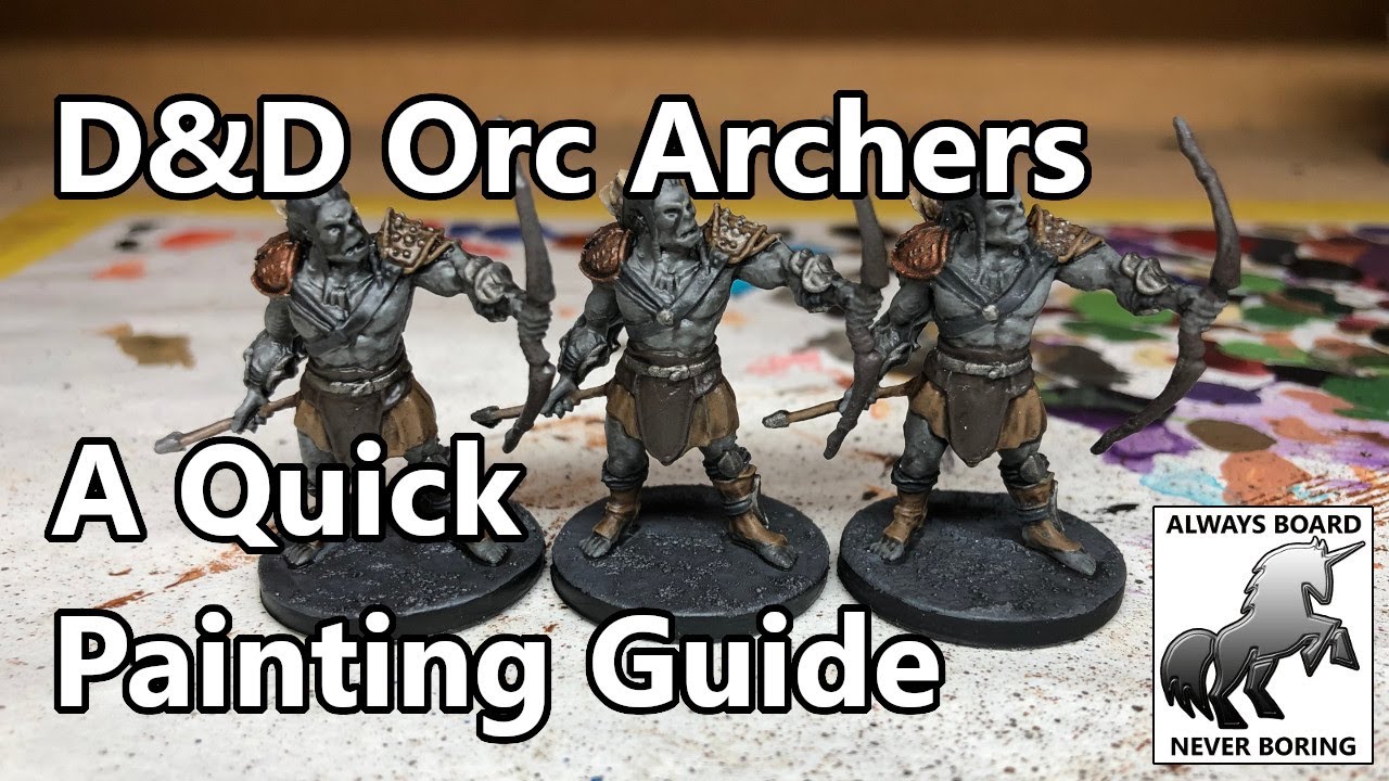 Painting D&D Orc Archers from Wrath of Ashardalon | A Fast Painting Guide for Busy Gamers & DMs