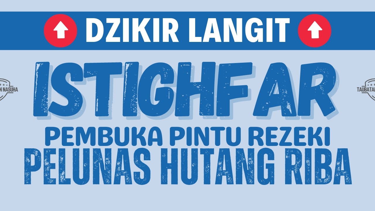 KUN FA YAKUN🔥 SEMUA HUTANG LUNAS😍 REZEKI MELIMPAH✅ DZIKIR ISTIGHFAR - TENANGKAN HATI DAN PIKIRAN
