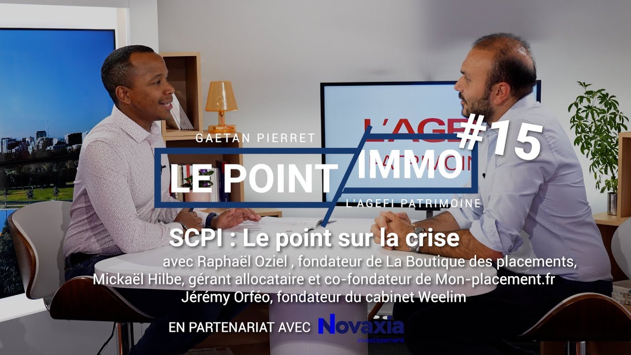 SCPI : le point sur la crise – Le Point Immo #15