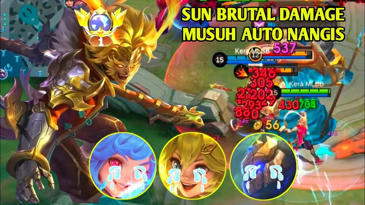 SUN BRUTAL DAMAGE MUSUH AUTO NANGIS KOCAR KACIR (MOBILE LEGENDS) 