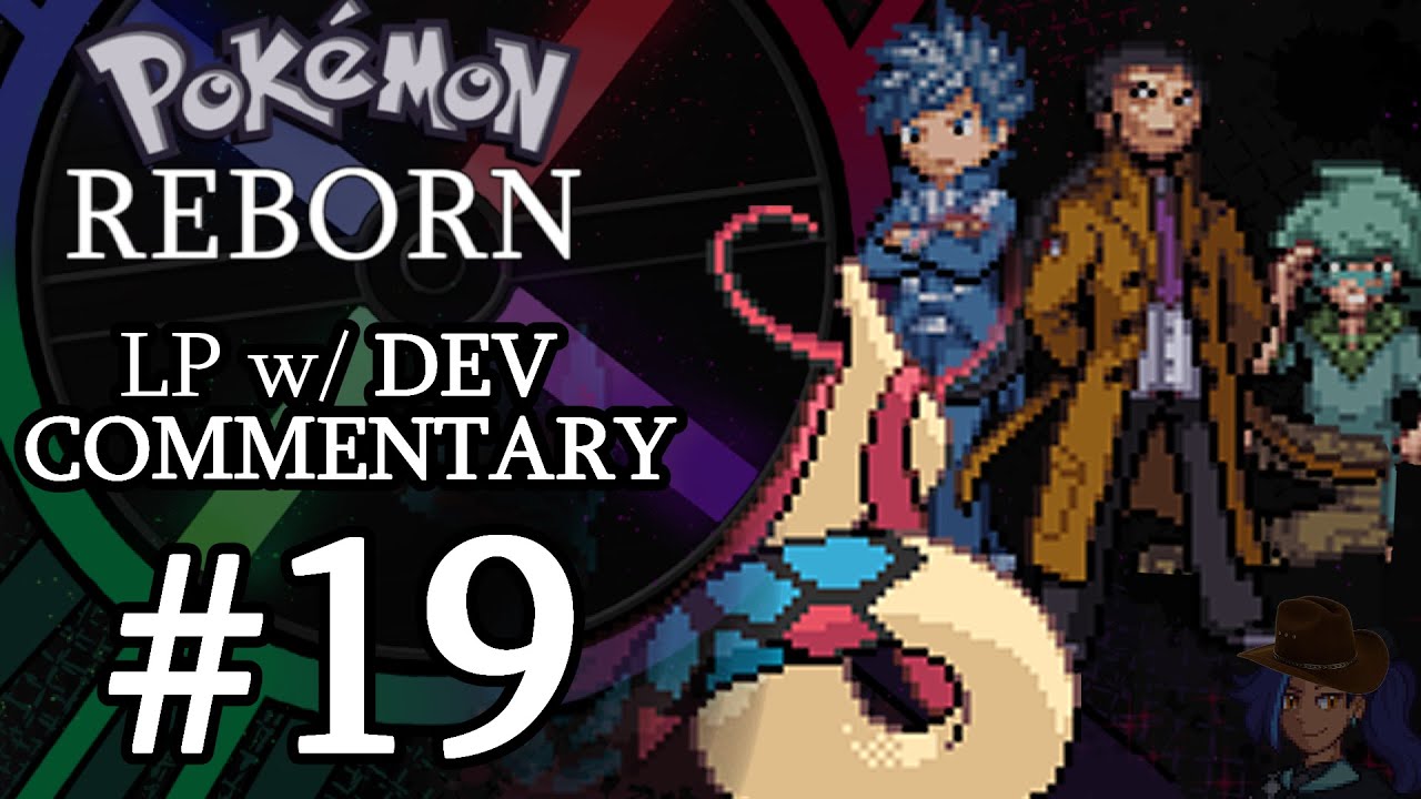 Pokemon Reborn Dev Commentary LP-- Part 19-- Physical Milotic VS The World ft. series editor Lissa!
