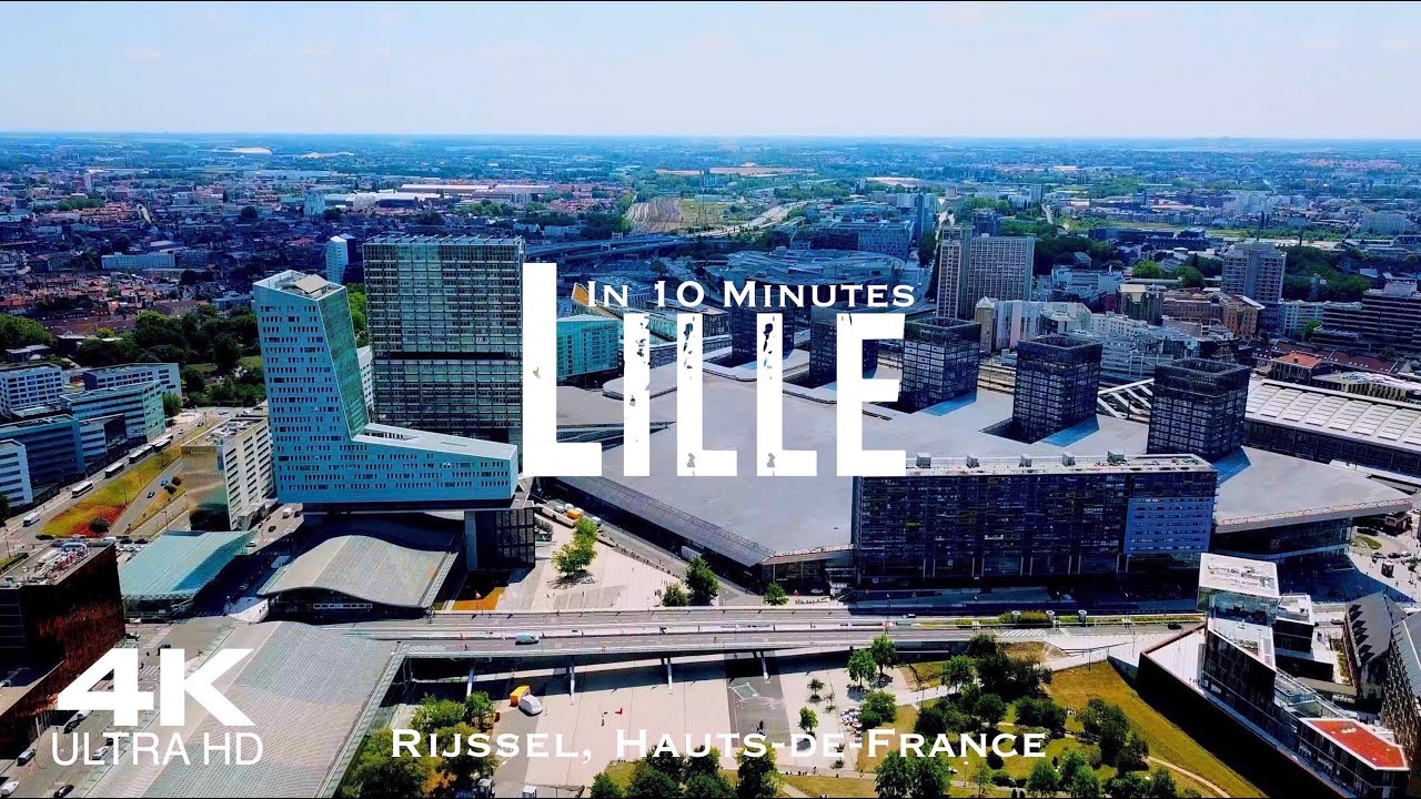 LILLE 🇫🇷 RIJSSEL Drone Aerial 4K | FRANCE Hauts-de-France