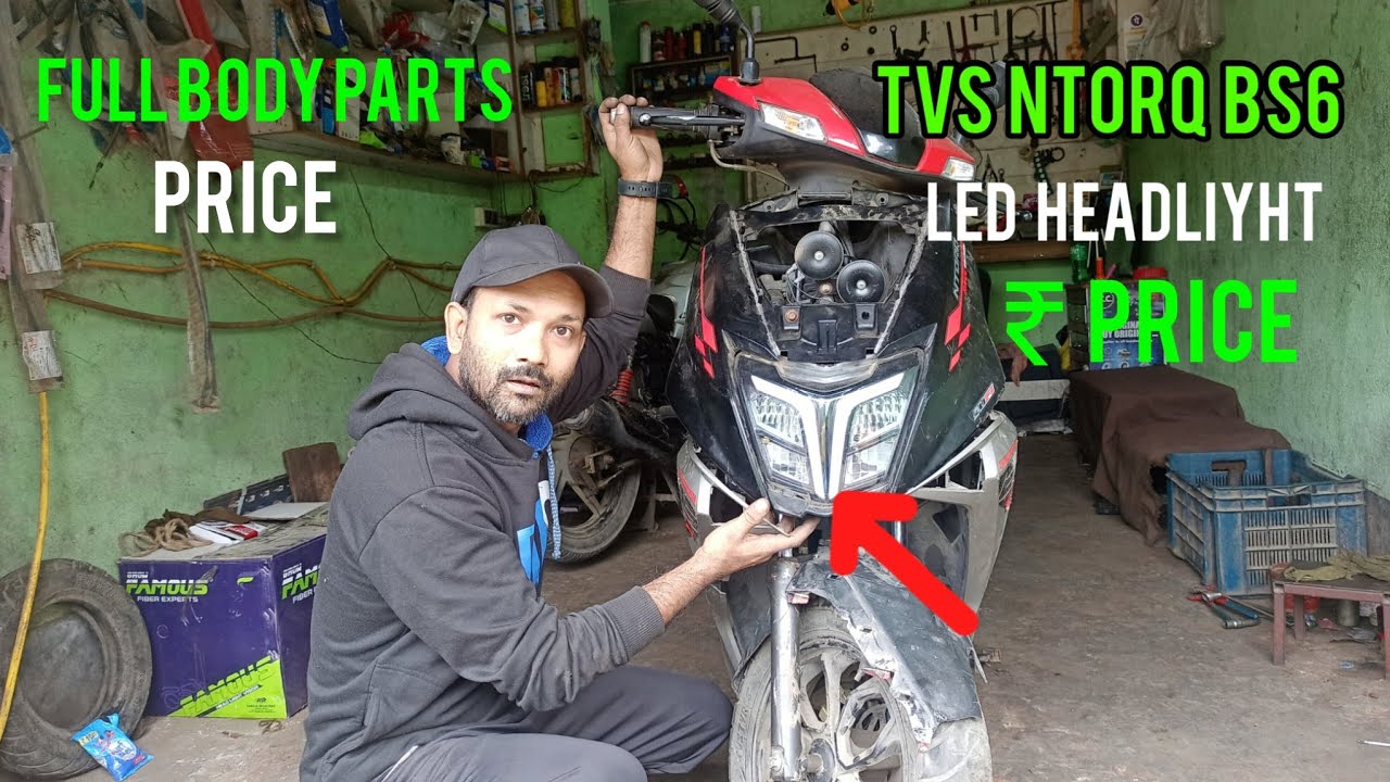 Tvs ntorq BS6 Front full body parts price |and LED headliyht price |tvs ntorq spare parts price 😱