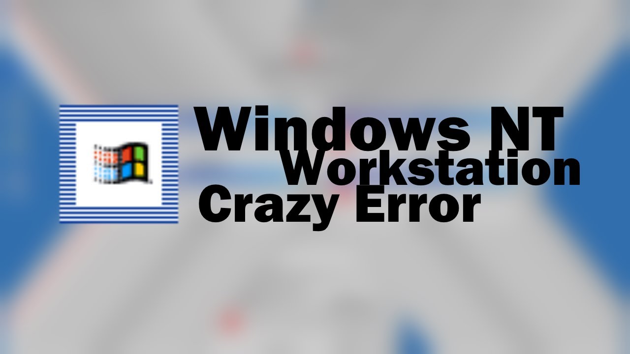 Windows NT 5.0 (Beta 2) Crazy Error (HD)