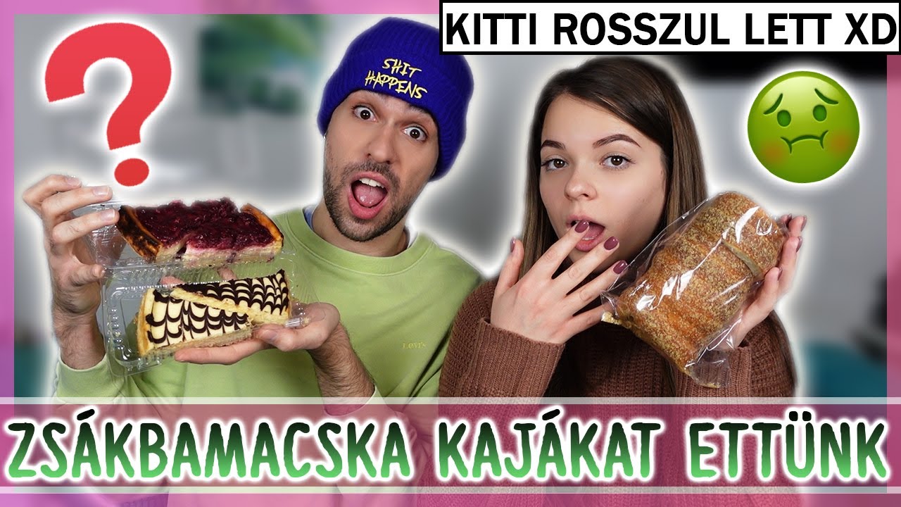 $ ZSÁKBAMACSKA KAJÁKAT ETTÜNK KITTIVEL! 😱 *Kitti rosszul lett xD* $