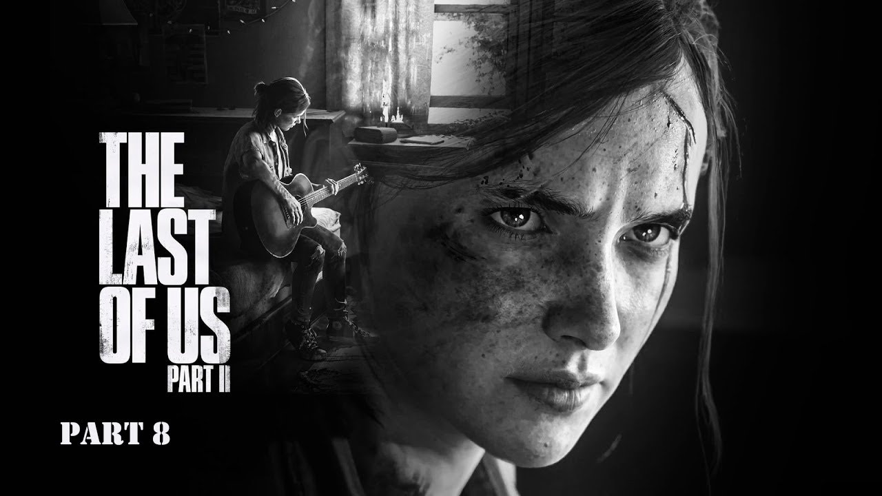The Last of Us Part II  ( Seattle Day 1 Ellie / Part 5 ) The Birthday Gift TR Sub 1080p