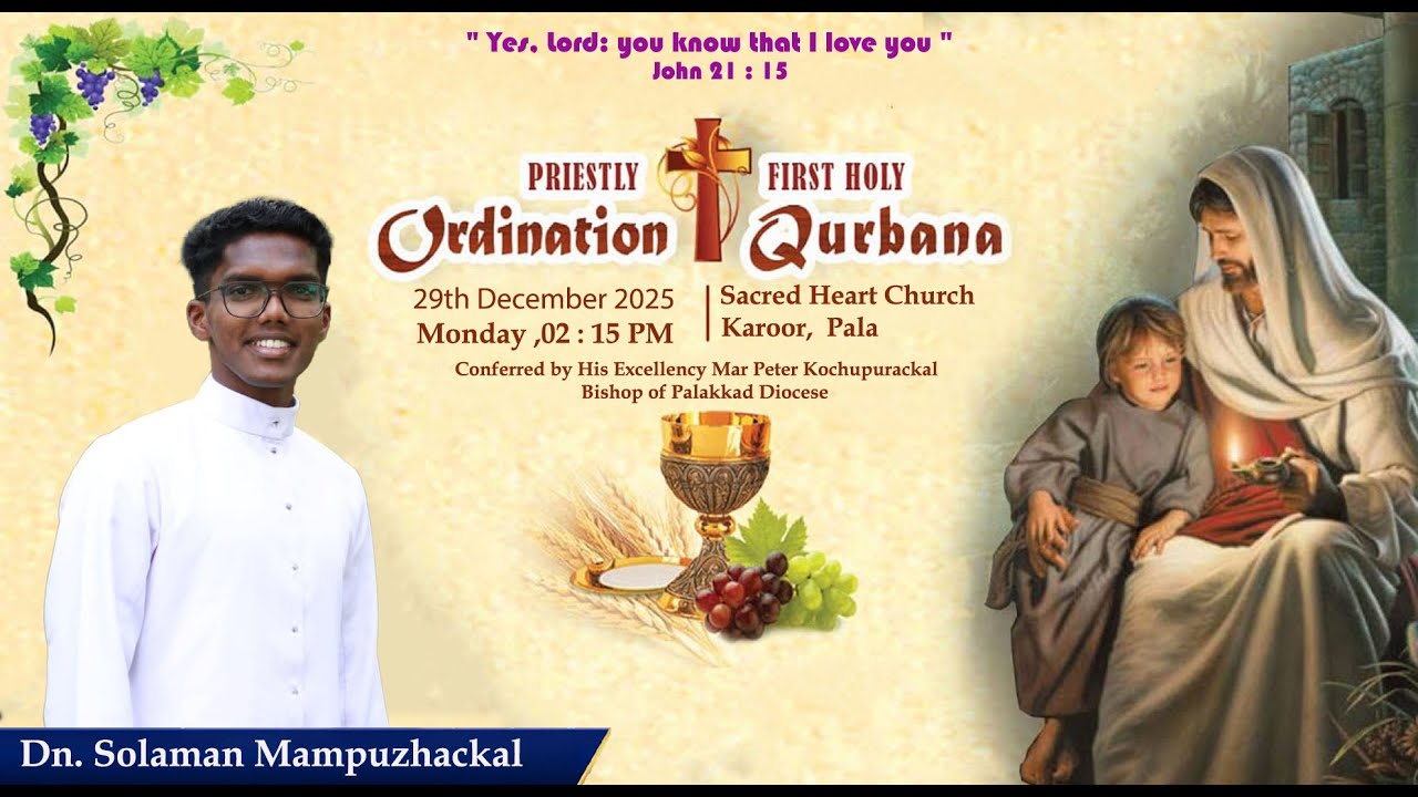 Priestly Ordination & First Holy Qurbana | Dn.Solaman Mampuzhackal |Sacred Heart Church, Karoor|Live