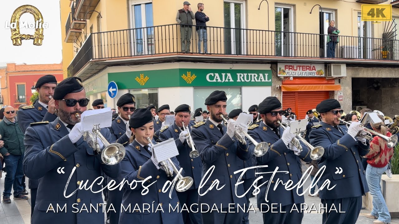 ESTRENO “Luceros de la Estrella” - AM Sta. Mª Magdalena del Arahal