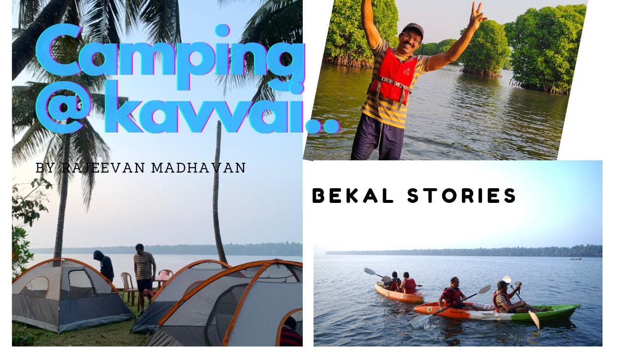 #kayaking and camping at #kavvai #backwaters