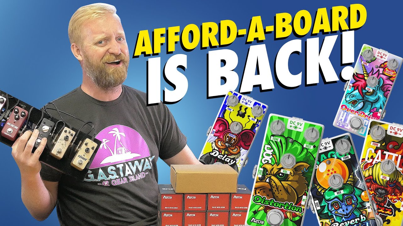 THE AFFORD-A-BOARD IS BACK! - 12 new colorful & affordable pedals from Azor