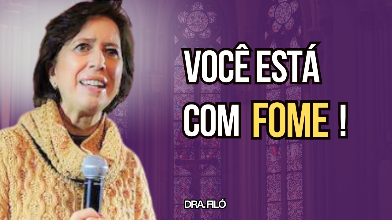 Como Saciar Essas 3 Fomes ? l Dra  Filó
