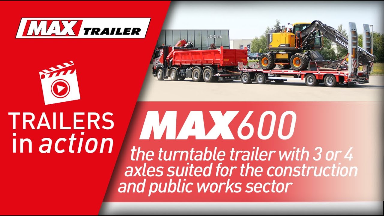 MAX600 - the turntable trailer with 3 or 4 axles suited for the construction and public works sector
