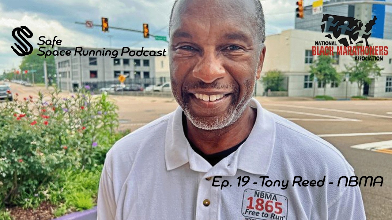 Safe Space Running Podcast Ep 19 - Tony Reed