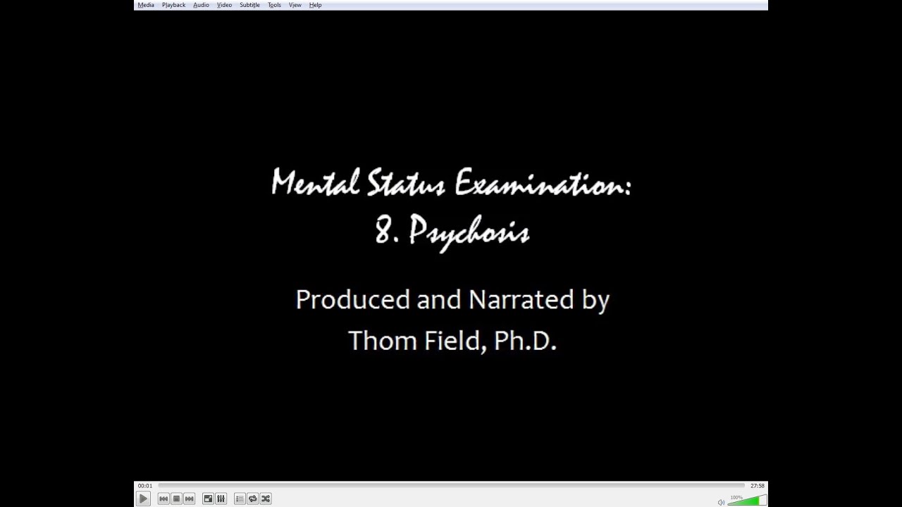 Mental Status Exam Training, Part 8. Psychosis
