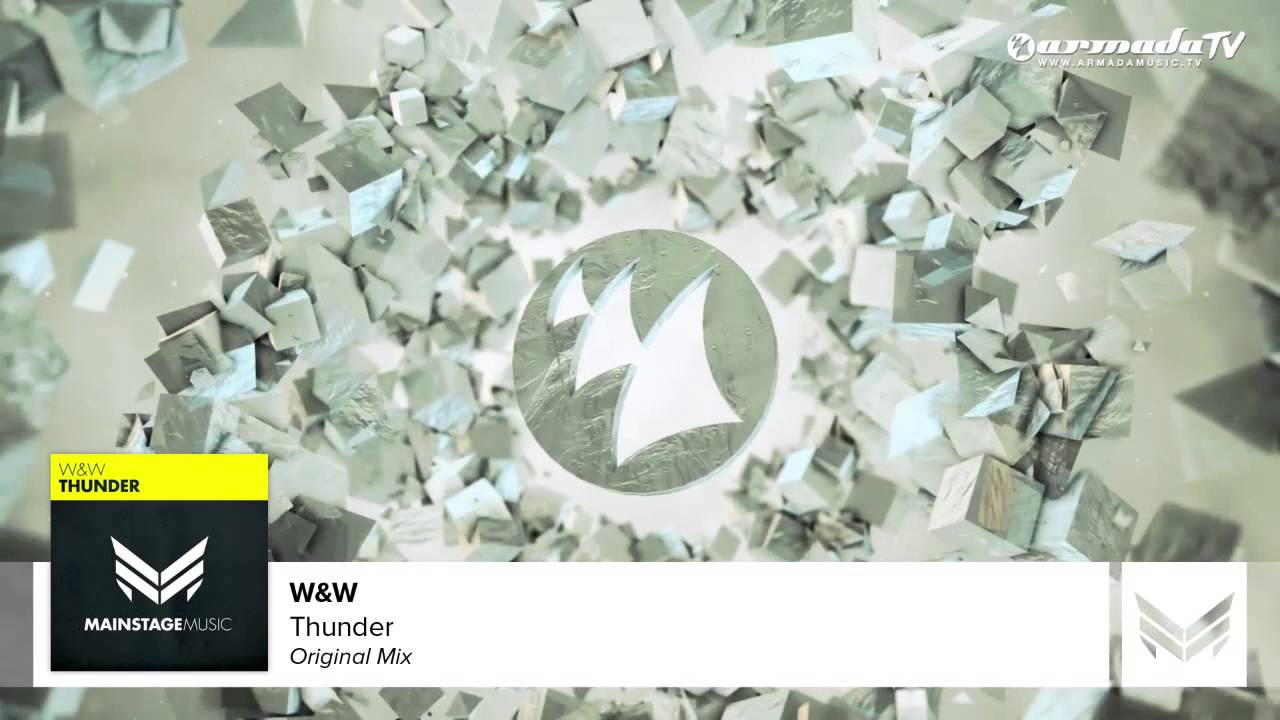 W&W - Thunder (Original Mix)