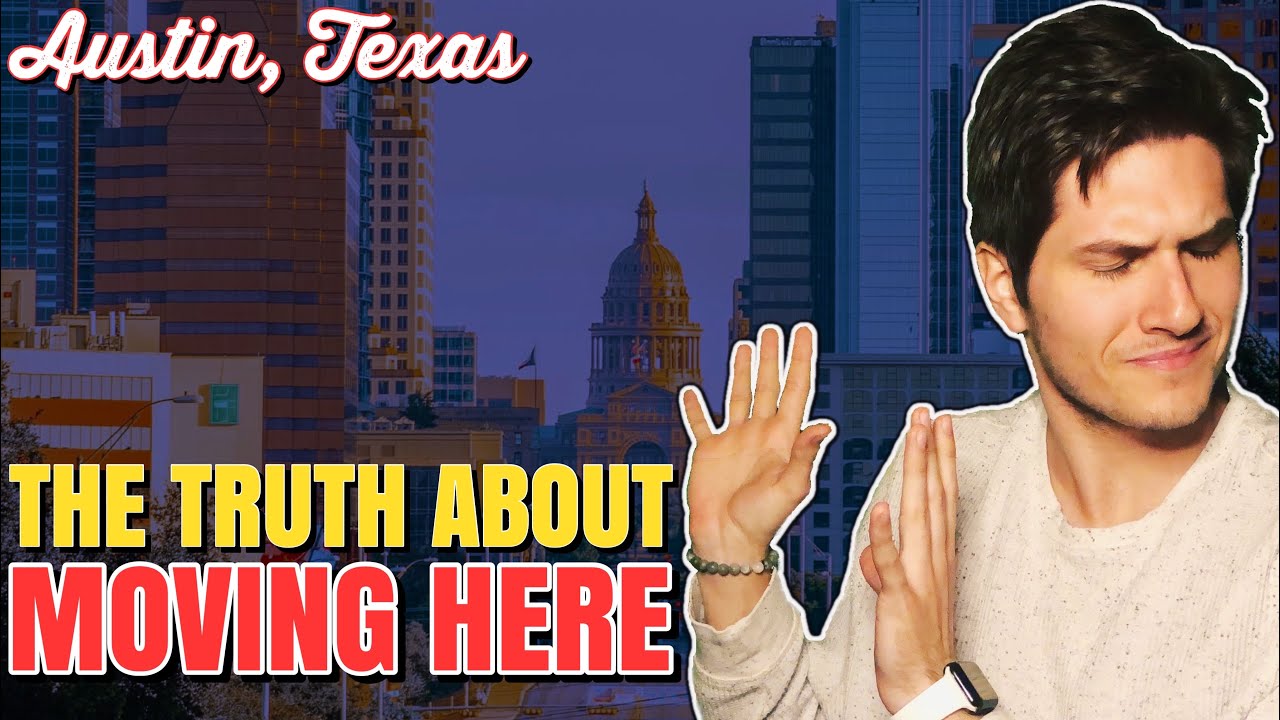 5 Things Nobody Will Tell You About Moving to Austin Texas!