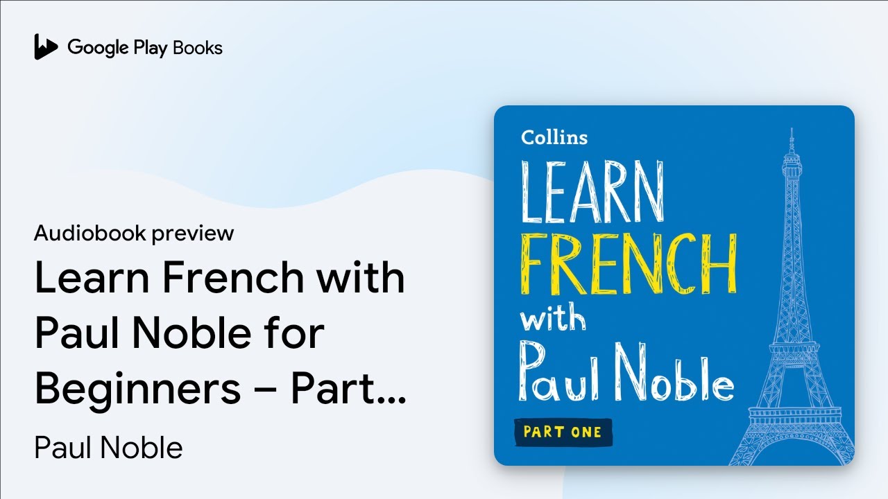 Learn French with Paul Noble for Beginners –… by Paul Noble · Audiobook preview