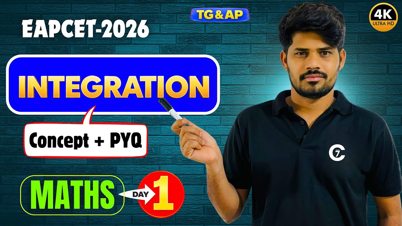 EAPCET 2026 | Integration 🔥 | Concept + PYQ | Maths - Day 1 | chaitu7 