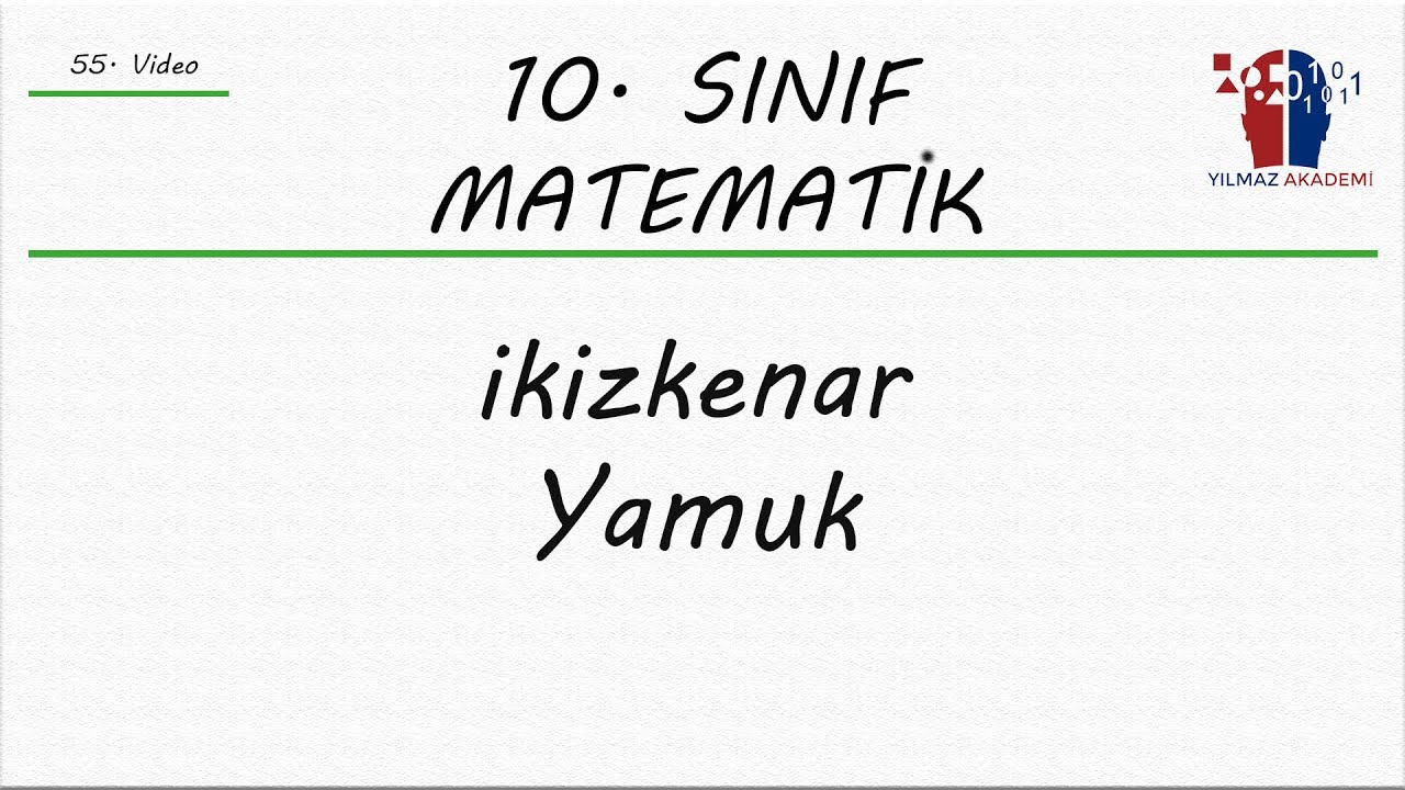 10. SINIF MATEMATİK - İKİZKENAR YAMUK