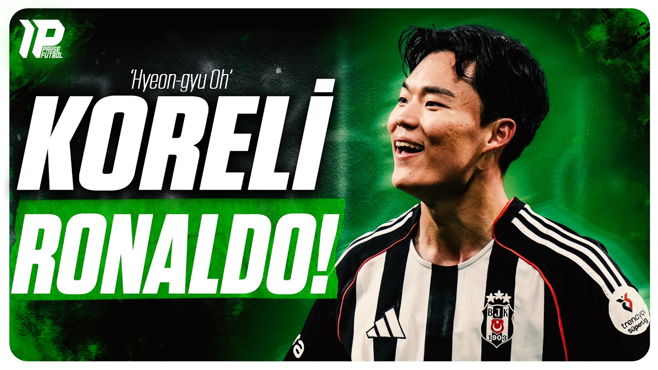 BEŞİKTAŞ'IN YENİ UMUDU! | Hyeon-Gyu Oh’un Mucize Kariyeri!