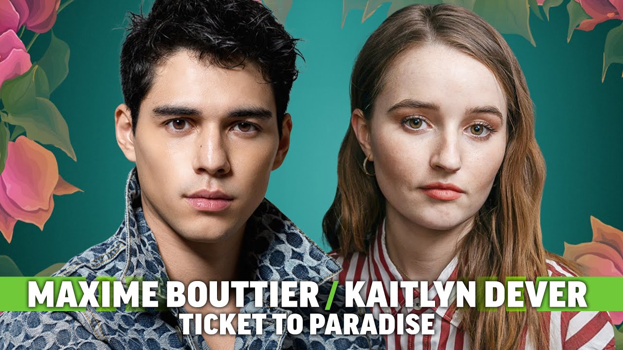 Kaitlyn Dever and Maxime Bouttier Talk Ticket to Paradise and Beer Pong