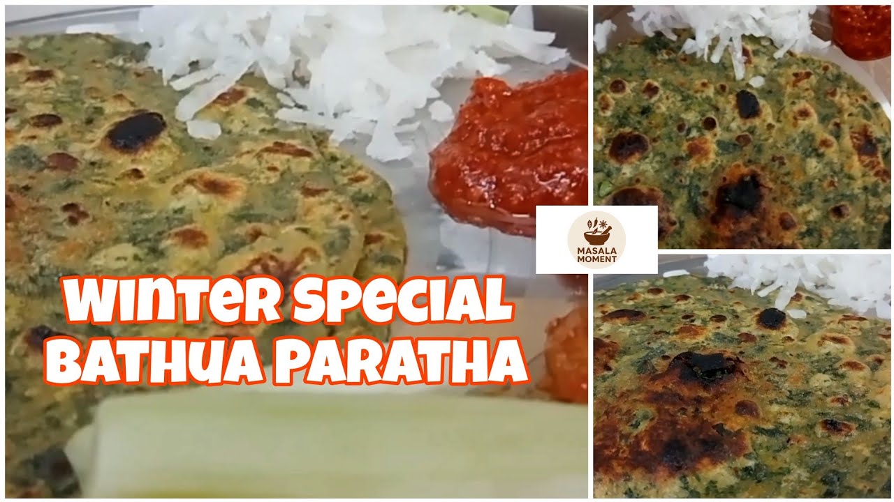 Traditional Bathua Paratha | Nutritious Winter Special Recipe