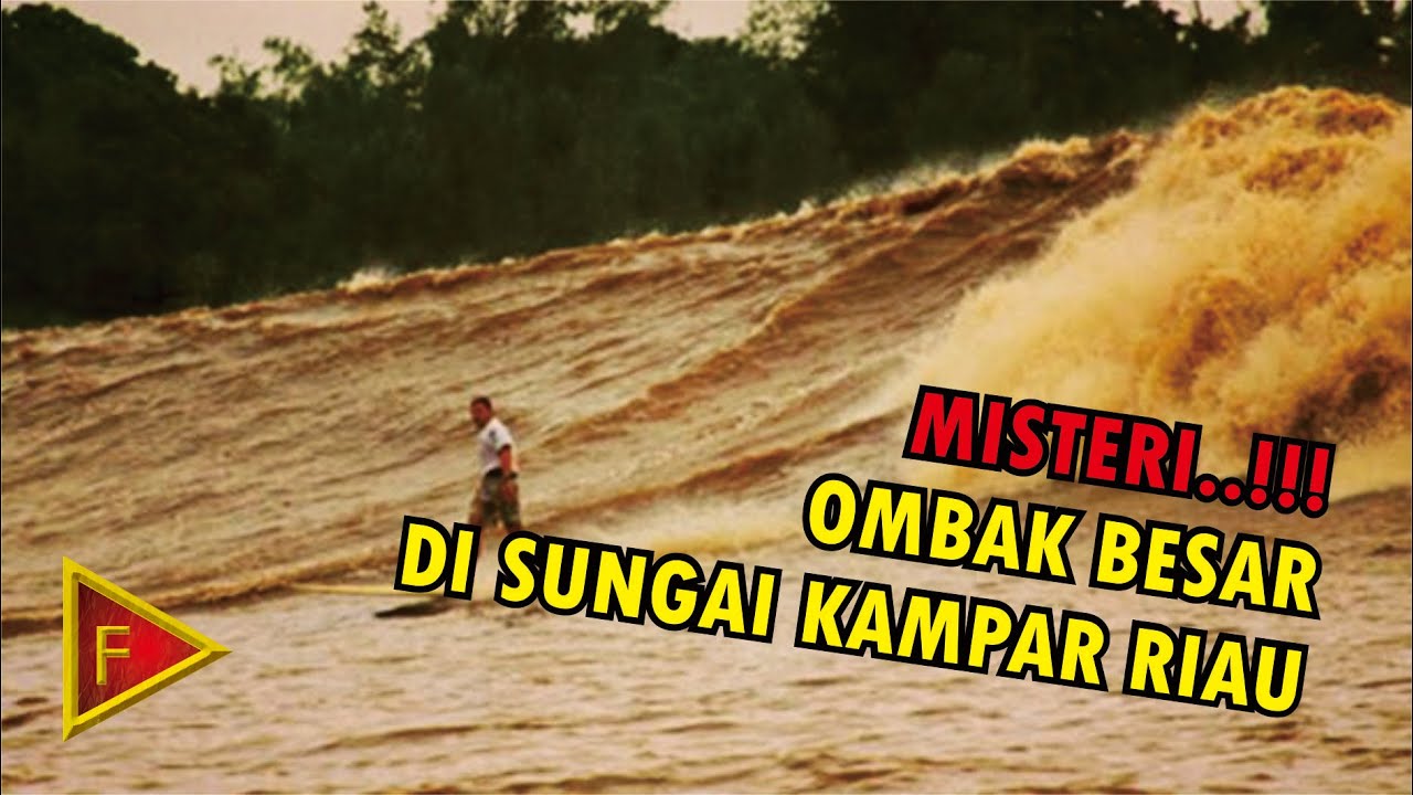 OMBAK BONO DI SUNGAI KAMPAR RIAU | MITOS OMBAK TUJUH HANTU