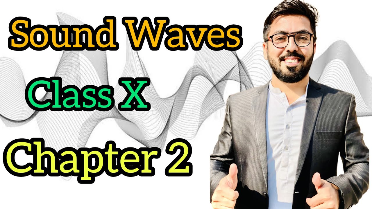 What Are Sound Waves? | Sound | Class X | Chapter#2 | Physics