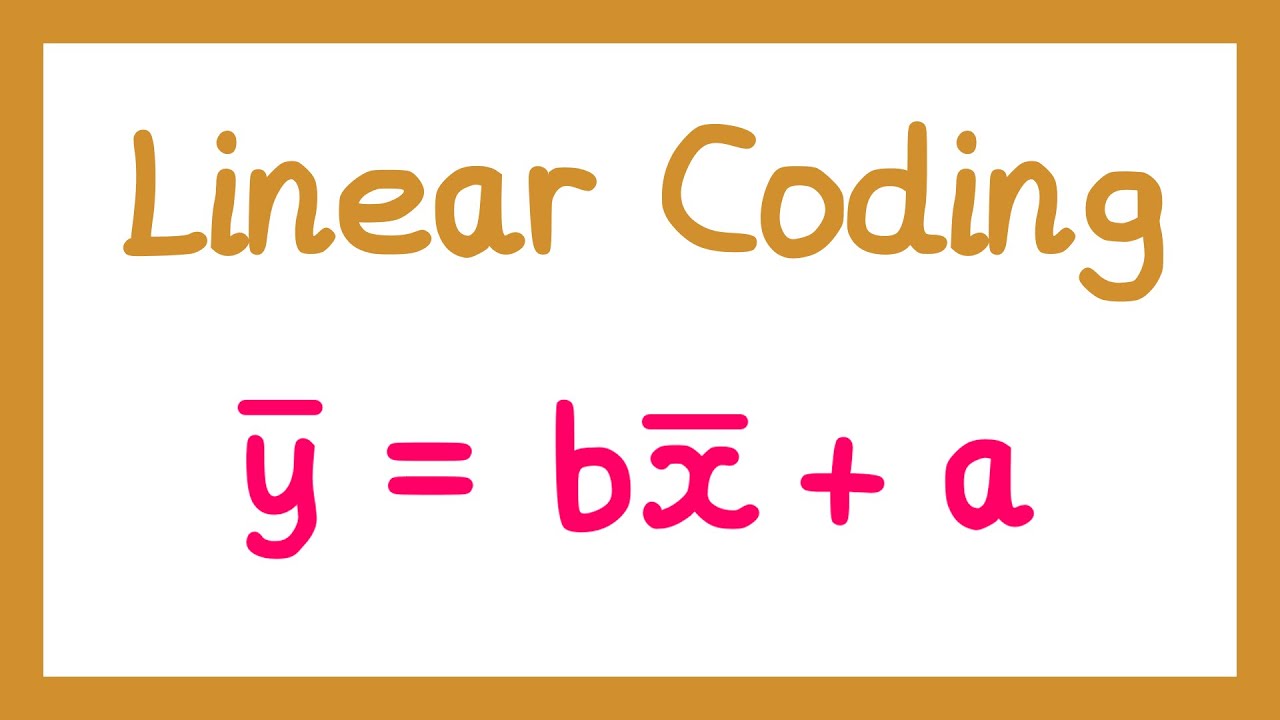 Linear Coding - Year 1 Statistics [A-level]