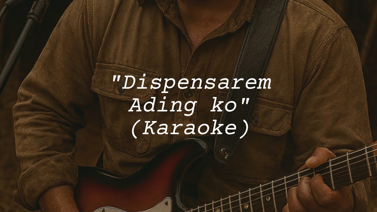 Dispensarem ading ko KARAOKE - AI Salidumay Version