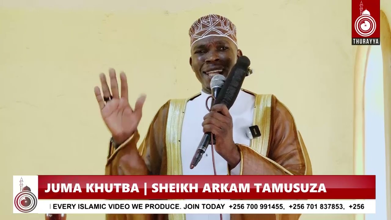 JUMA KHUTBA | SHEIKH ARKAM TAMUSUZA