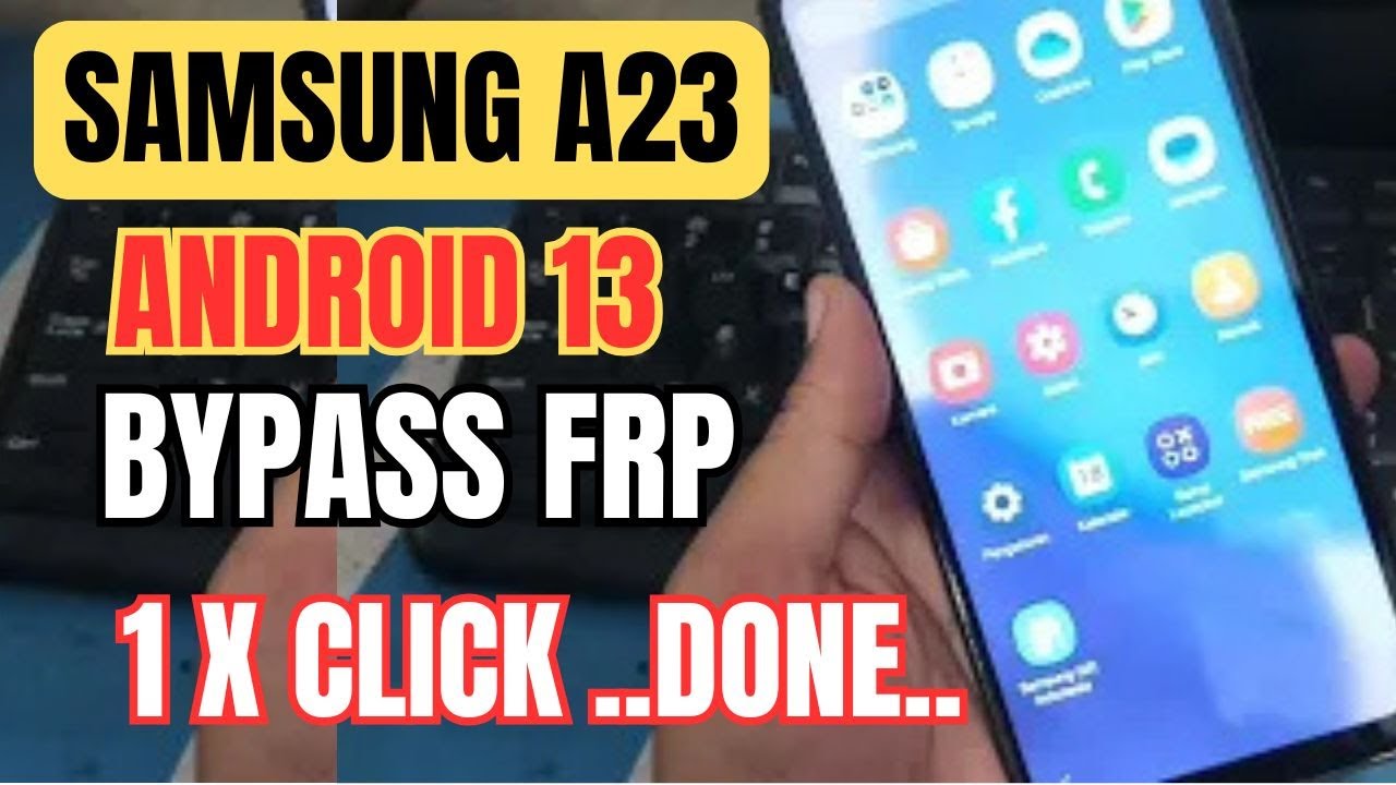 Samsung Galaxy A23 SM-A235F FRP Bypass Android 13 Lupa Akun Google 1 x Click done...