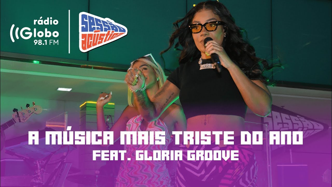 A Música Mais Triste do Ano (feat. Gloria Groove) - Sessão Acústica Com Ludmilla | Rádio Globo