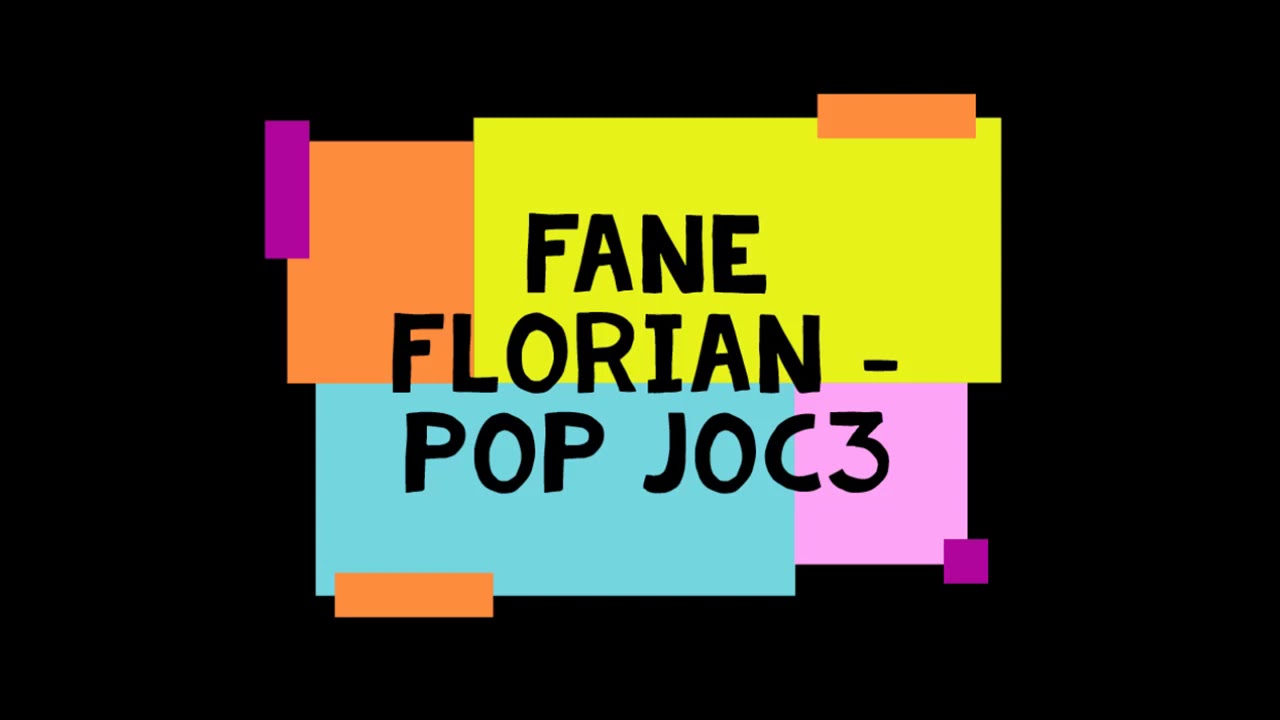 fane florian - Pop joc3
