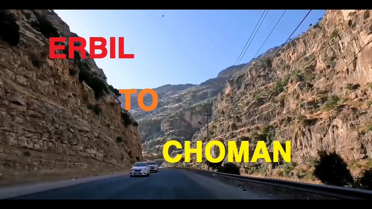ERBIL TO CHOMAN