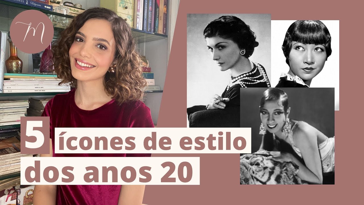 5 ÍCONES DE ESTILO DOS ANOS 20 | Crônicas da Moda por Maria Landeiro