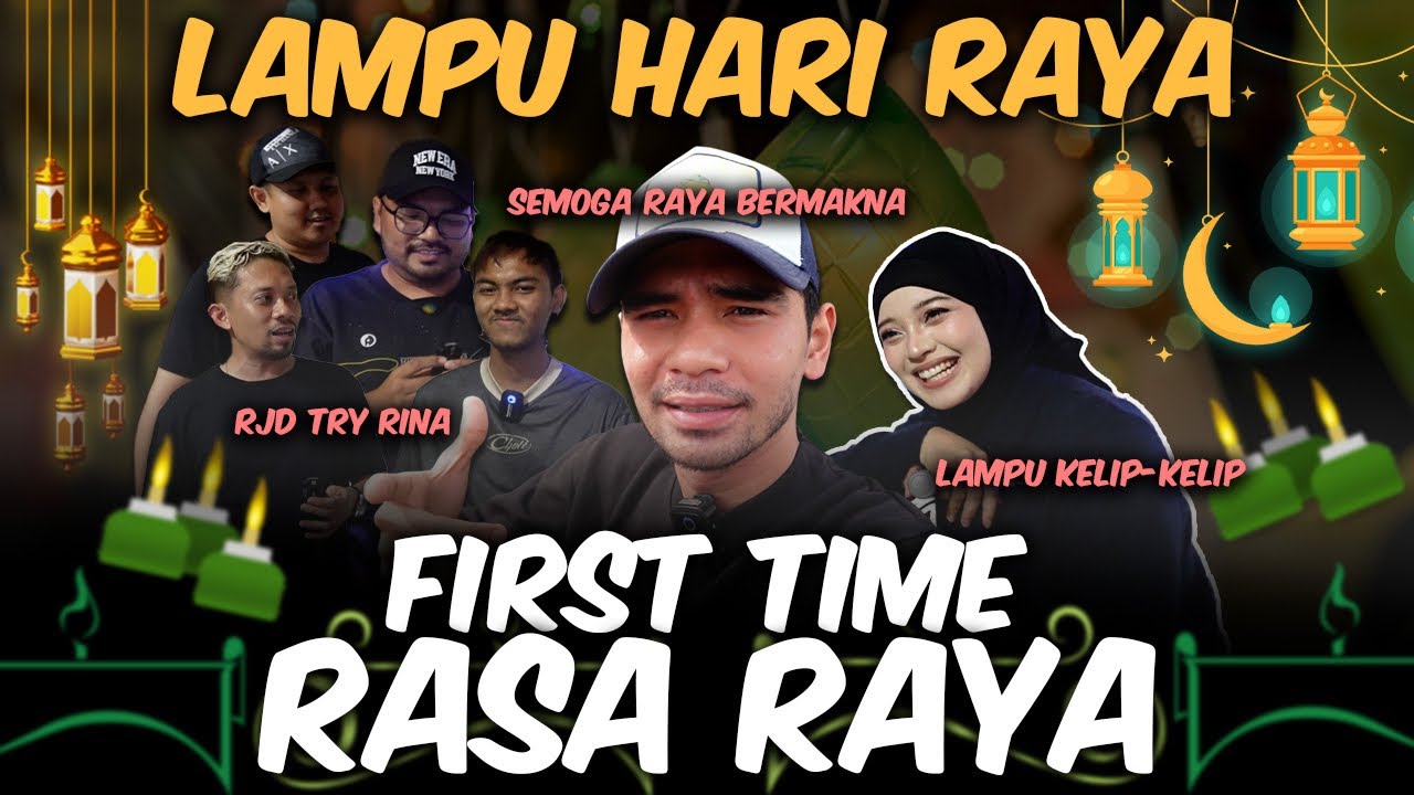 FIRST TIME RASA SAMBUT LAMPU RAYA !! RJD TRY RINA !! 
