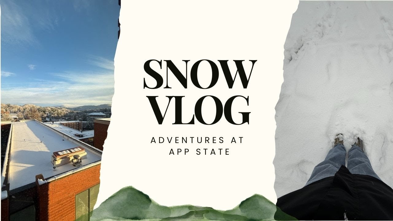 snow day vlog!! || adventures at app state