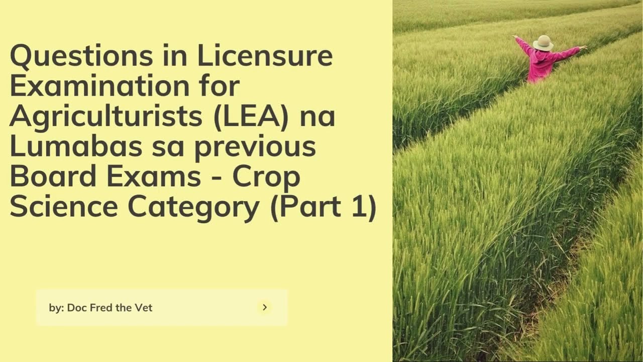 LEA Crop Science questions na lumabas sa previous 