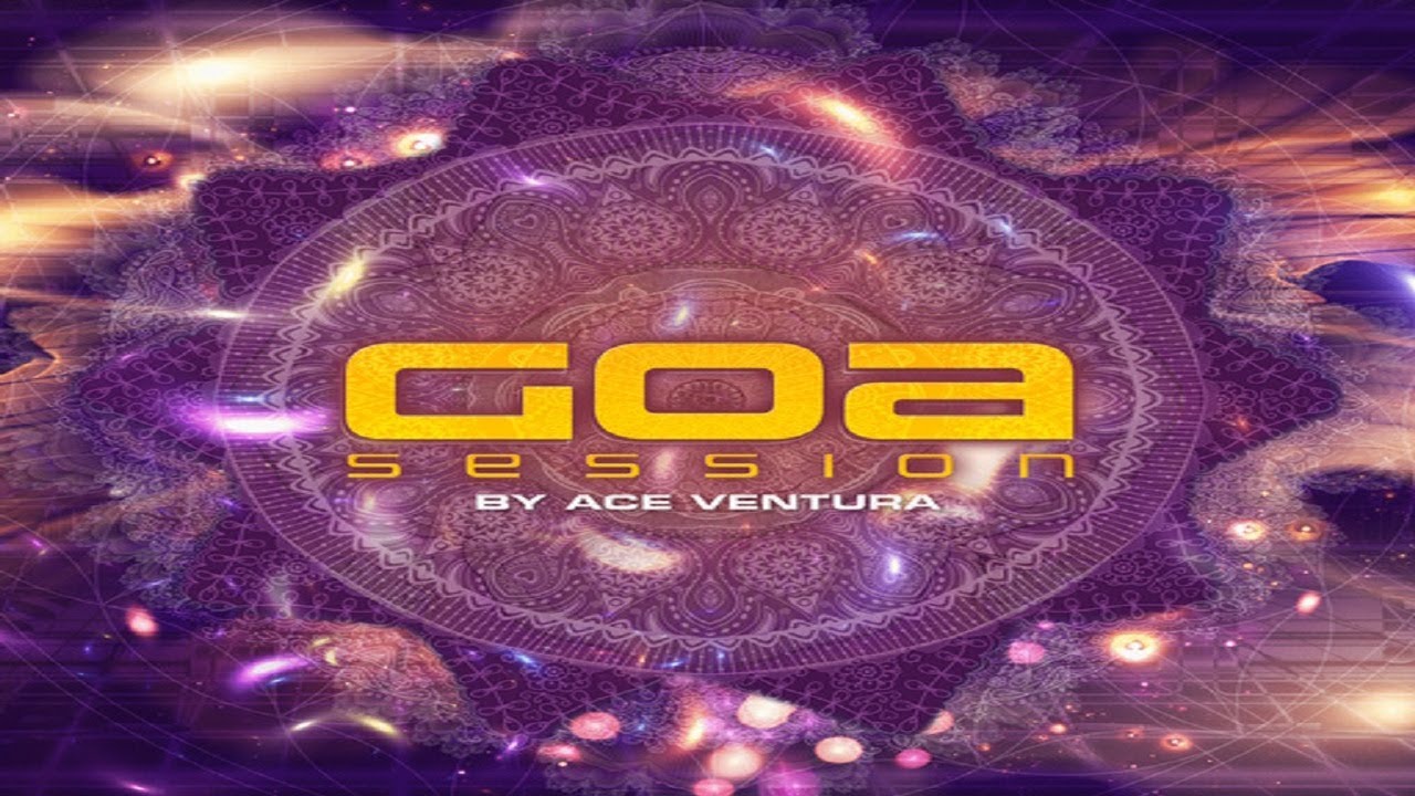 Ace Ventura - Goa Session [Full Album]